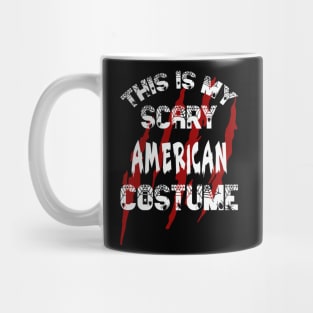 This Is My Scary American Costume Mug